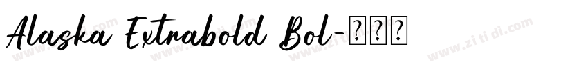 Alaska Extrabold Bol字体转换